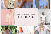67 Genius T-Shirt Hacks for a Fresh New Look
