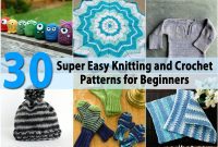 Kickstart Your Yarn Journey: 30 Simple Knit & Crochet Patterns