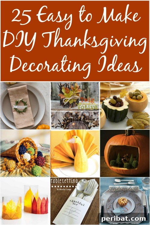Effortless Thanksgiving: 25 DIY Decor Ideas 2 25 Easy to Make DIY Thanksgiving Decorating Ideas - Really good ideas!!