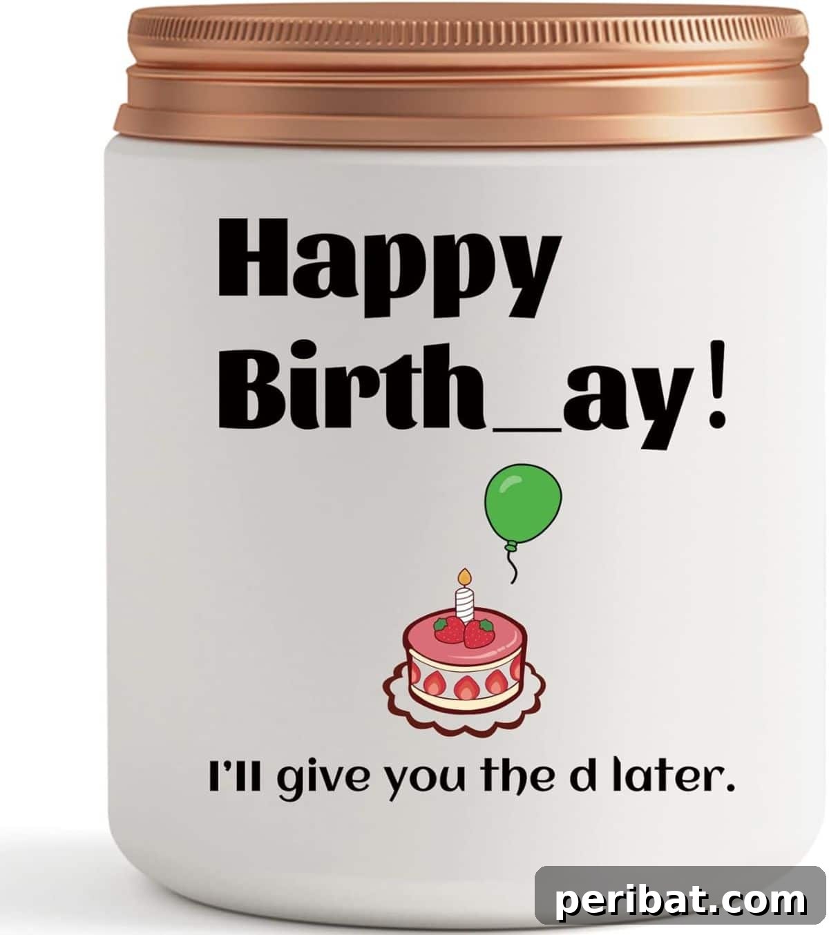 41 Loving Handmade Gifts for Your Wife 36 Funny Candle Gift - I’ll Give You The D Later