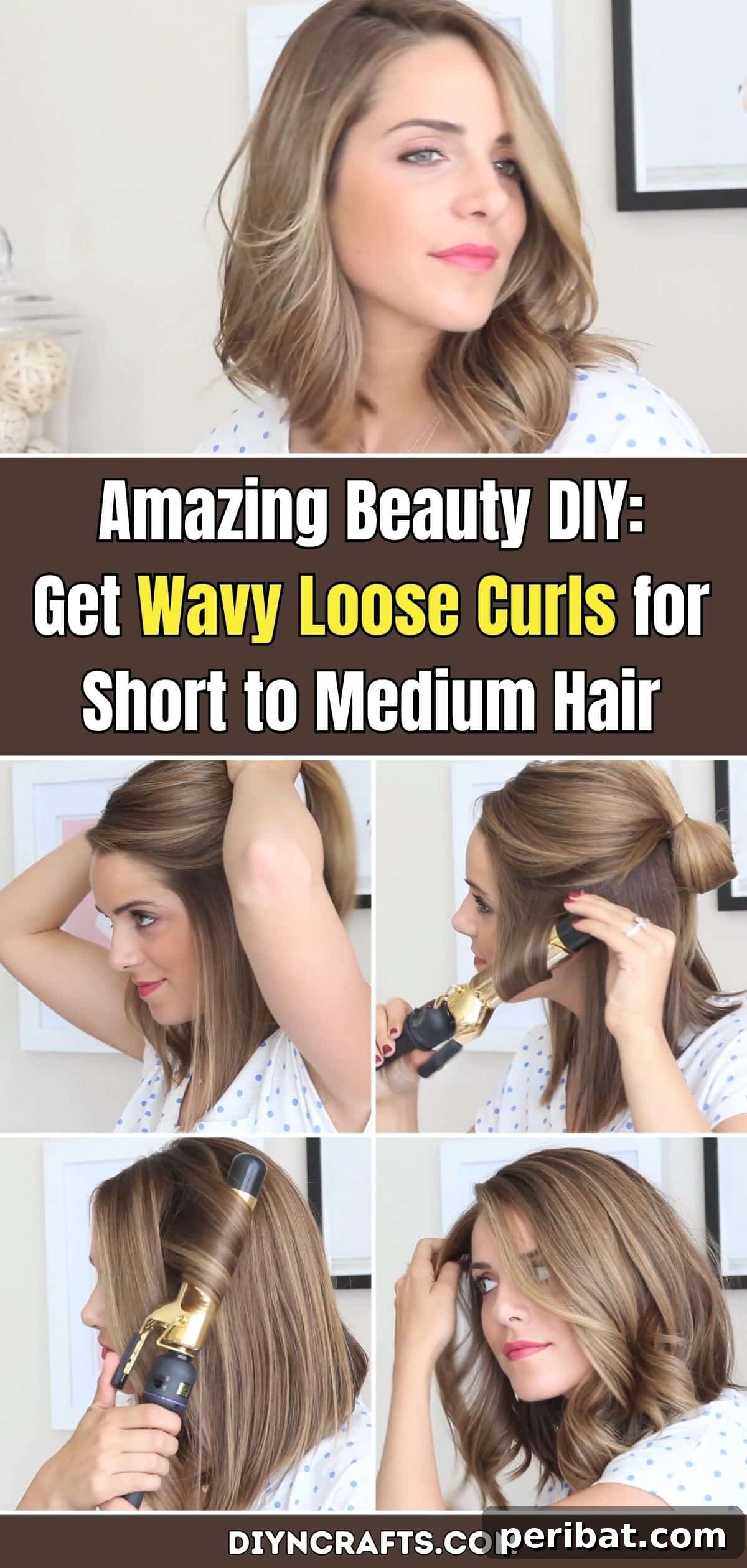 Kısa ve Orta Saçlar İçin Doğal Dalgalı Bukleler: Muhteşem Kendin Yap Sırları 2 Amazing Beauty DIY: Get Wavy Loose Curls for Short to Medium Hair pinterest image