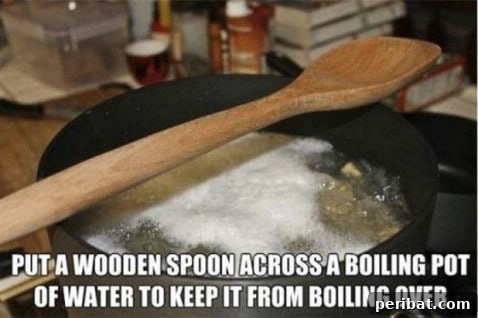 250 Smart Life Hacks to Simplify Your Life 210 Wooden spoon to prevent boiling pot from overflowing