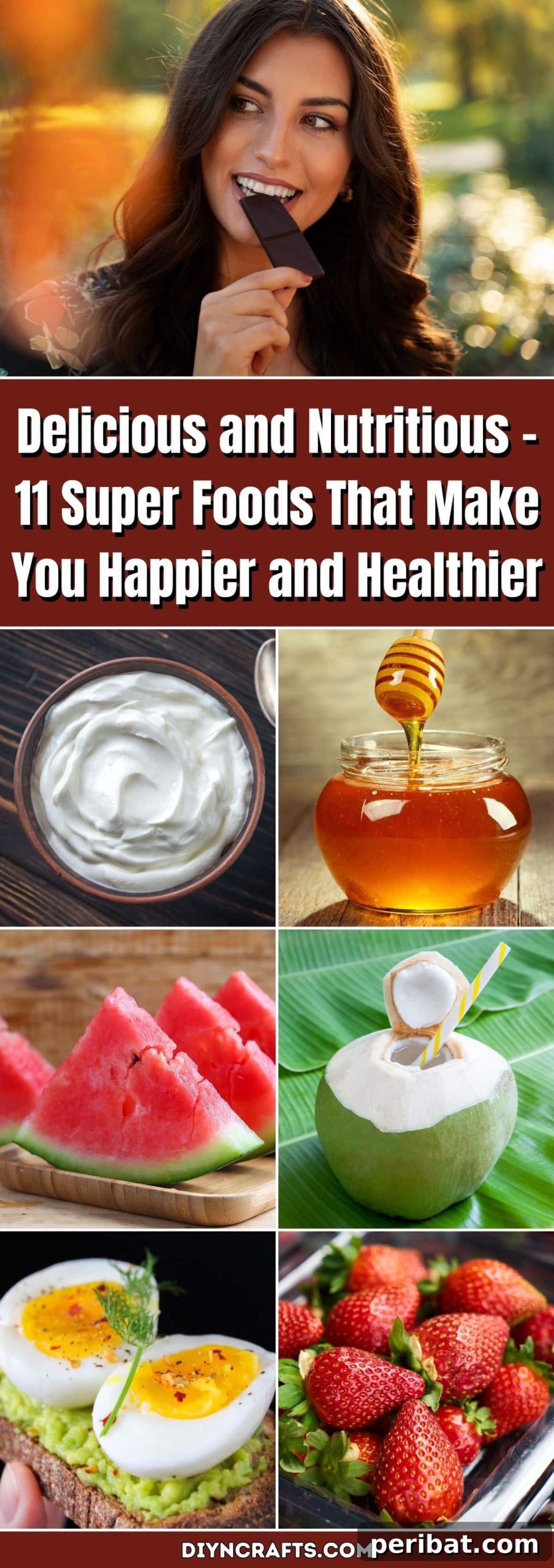 Eat Your Way to Joy 11 Superfoods for a Better Life 2 Delicious and Nutritious – 11 Super Foods That Make You Happier and Healthier pinterest image