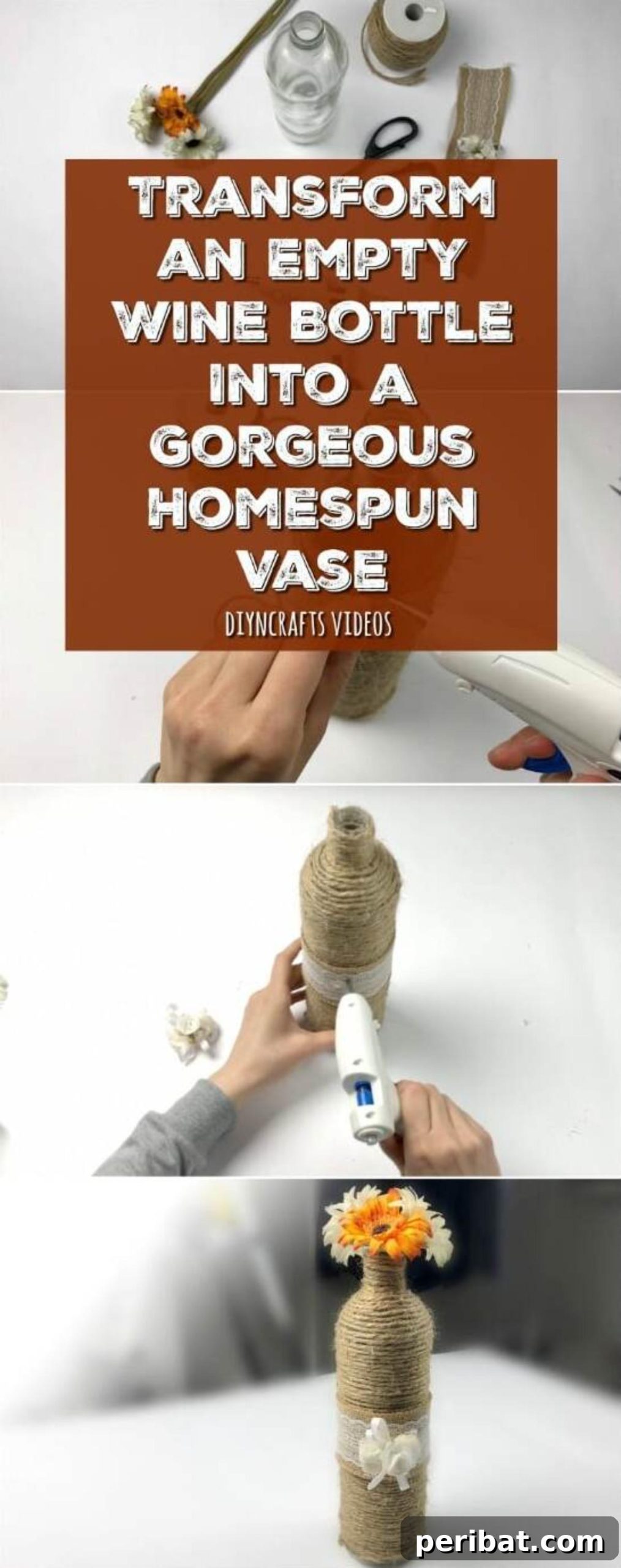 Craft Beautiful Vases from Repurposed Wine Bottles 2 How to Transform an Empty Wine Bottle Into a Gorgeous Homespun Vase collage