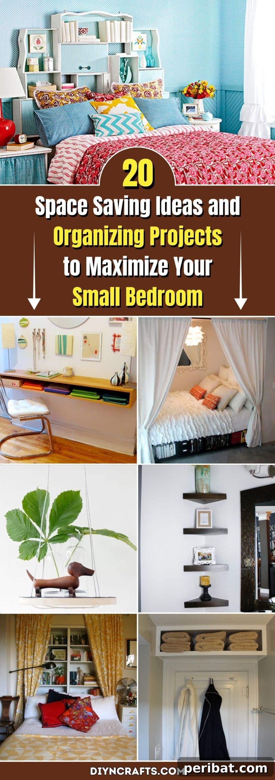 Small Space Big Impact: 20 Bedroom Organization Hacks 2 20 Space Saving Ideas and Organizing Projects to Maximize Your Small Bedroom pinterest image