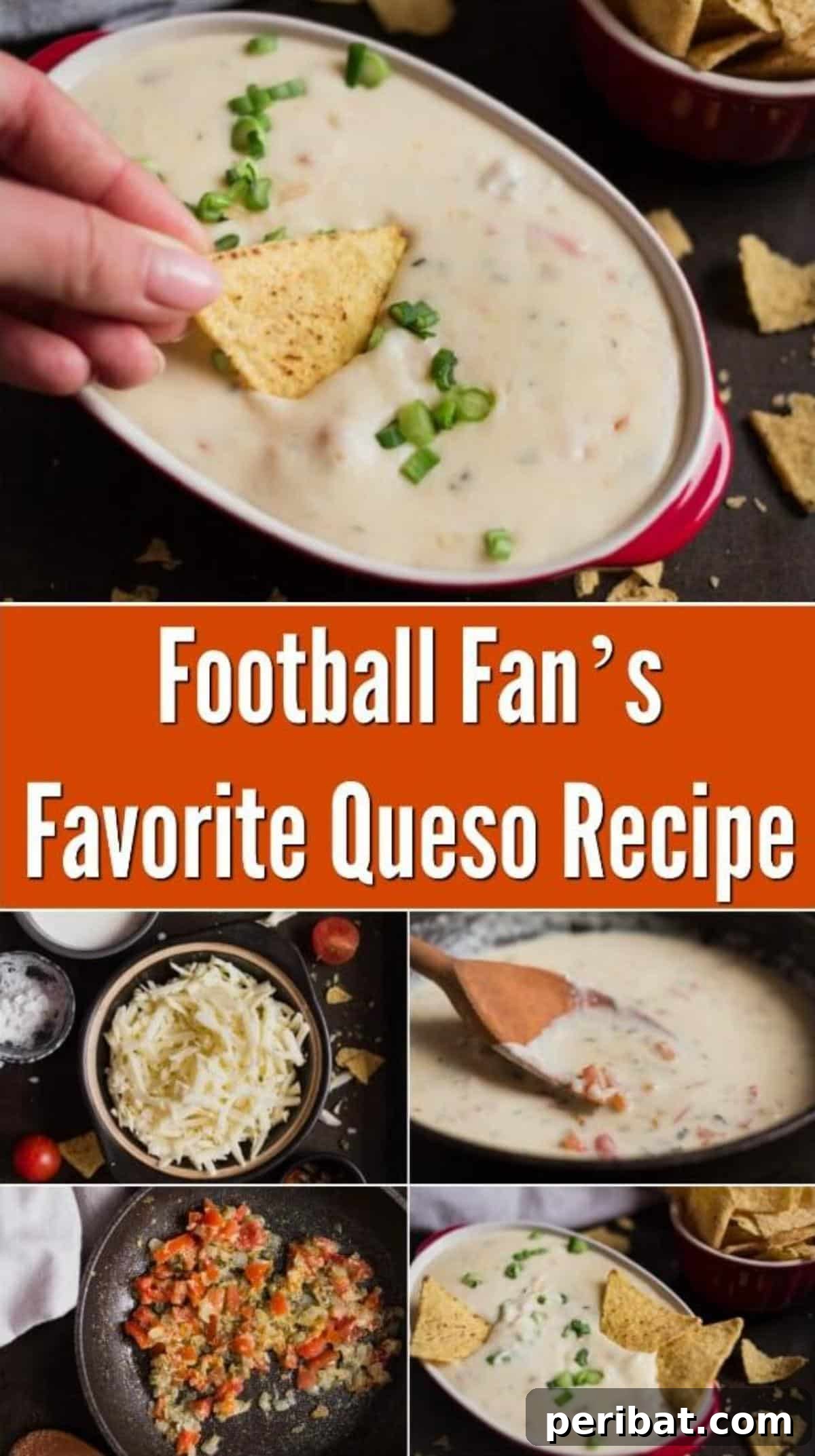 Score Big The Ultimate Game Day Queso 2 Football Fan’s Favorite Queso Recipe - Creamy Homemade Cheese Dip