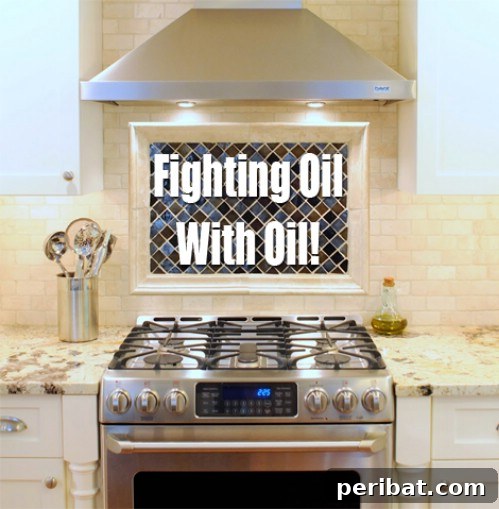 25 Genius Cleaning Shortcuts for a Sparkling Home 3 Fighting Oil With Oil for a Spotless Kitchen
