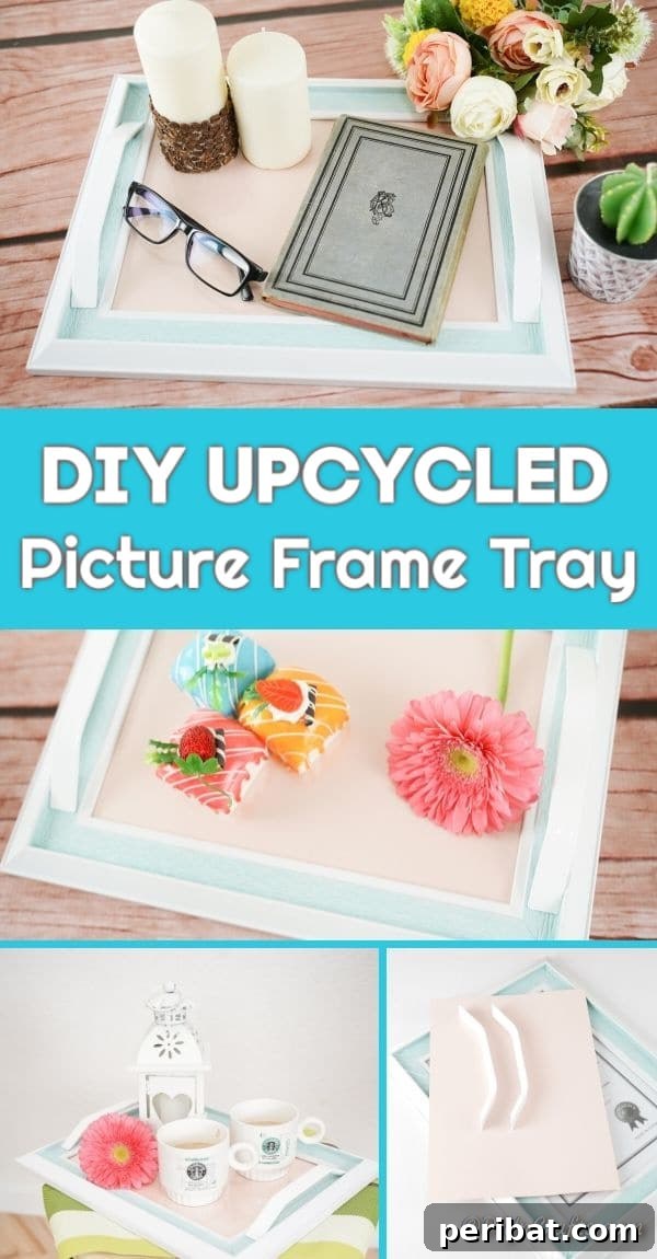 Pinterest Pin for DIY Upcycled Picture Frame Tray